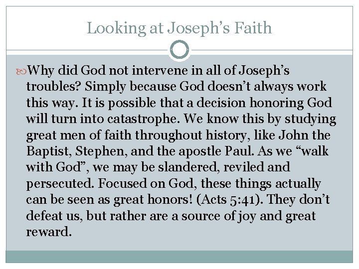 Looking at Joseph’s Faith Why did God not intervene in all of Joseph’s troubles?