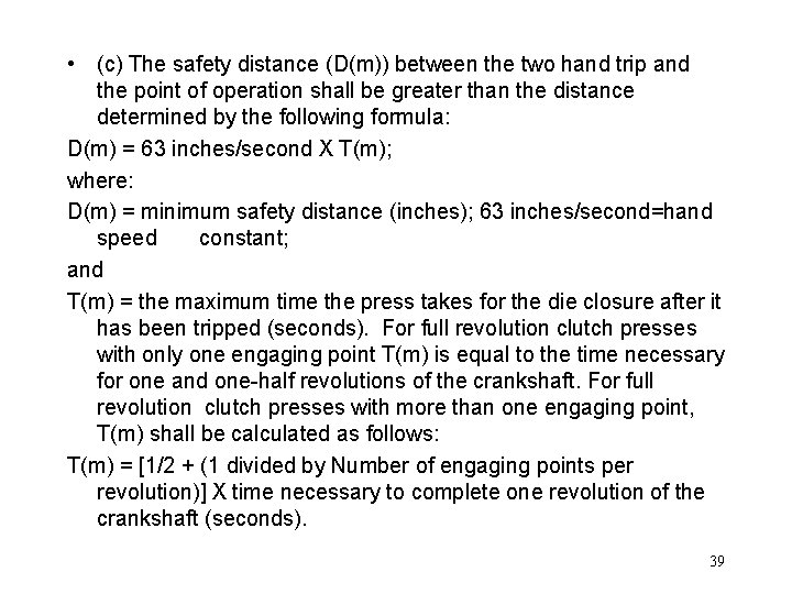  • (c) The safety distance (D(m)) between the two hand trip and the