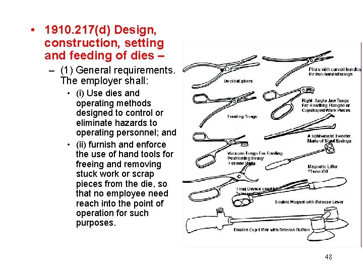  • 1910. 217(d) Design, construction, setting and feeding of dies – – (1)