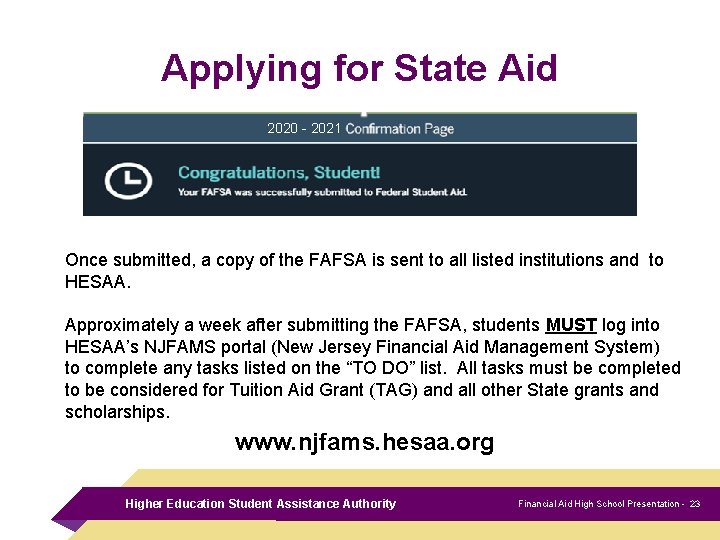 Applying for State Aid 2020 - 2021 Once submitted, a copy of the FAFSA
