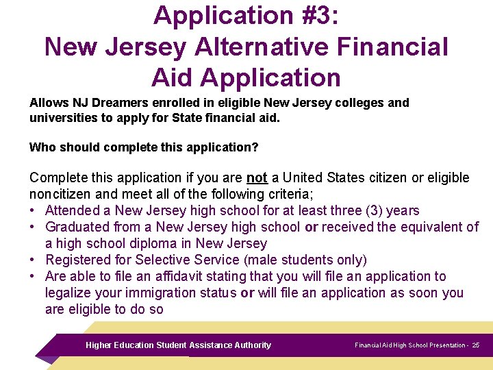 Application #3: New Jersey Alternative Financial Aid Application Allows NJ Dreamers enrolled in eligible