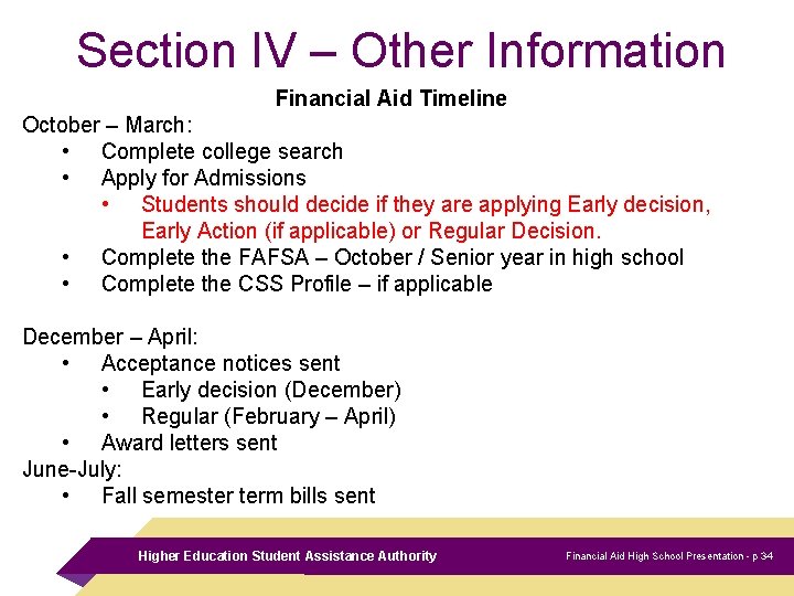 Section IV – Other Information Financial Aid Timeline October – March: • Complete college