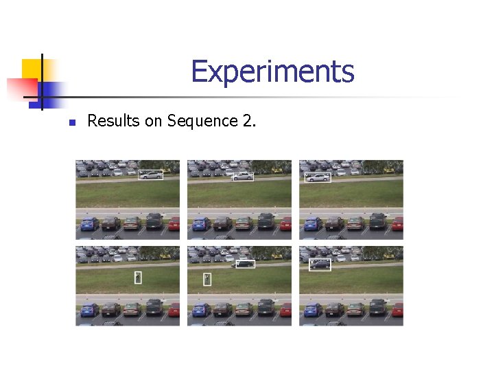 Experiments n Results on Sequence 2. 