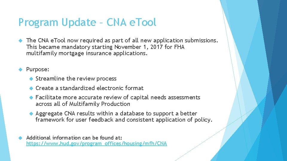 Program Update – CNA e. Tool The CNA e. Tool now required as part