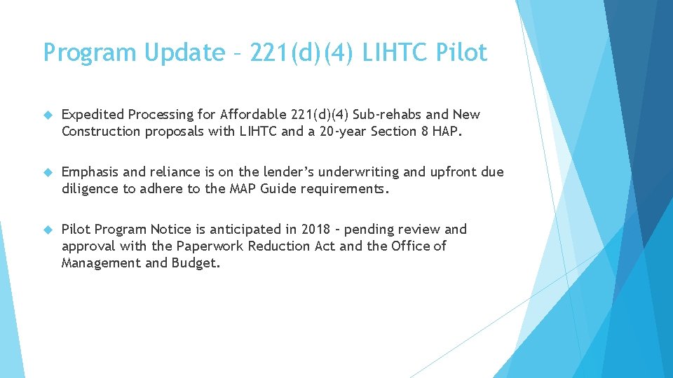 Program Update – 221(d)(4) LIHTC Pilot Expedited Processing for Affordable 221(d)(4) Sub-rehabs and New