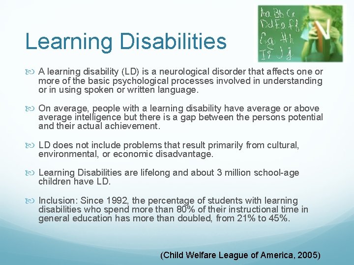 Learning Disabilities A learning disability (LD) is a neurological disorder that affects one or