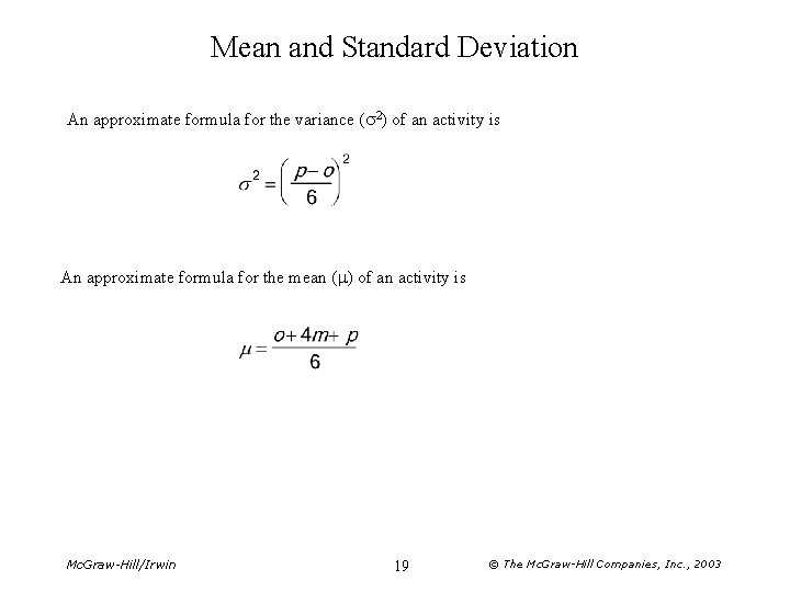Mean and Standard Deviation An approximate formula for the variance ( 2) of an