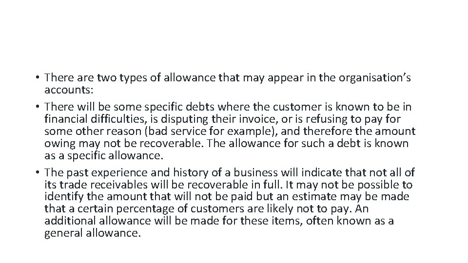  • There are two types of allowance that may appear in the organisation’s