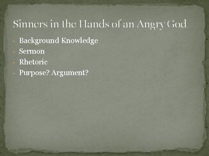 Sinners in the Hands of an Angry God - Background Knowledge - Sermon -