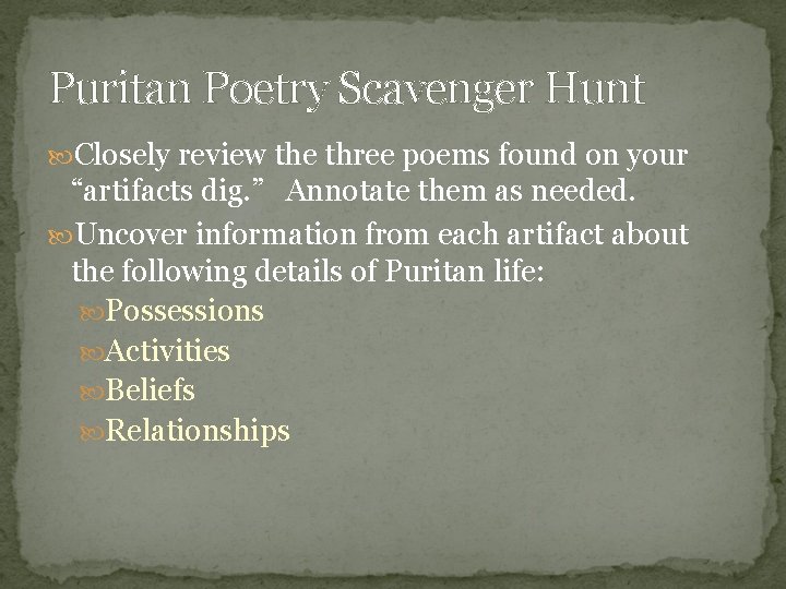 Puritan Poetry Scavenger Hunt Closely review the three poems found on your “artifacts dig.