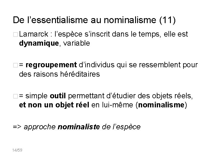 De l’essentialisme au nominalisme (11) � Lamarck : l’espèce s’inscrit dans le temps, elle