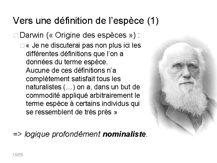 Vers une définition de l’espèce (1) � Darwin ( « Origine des espèces »