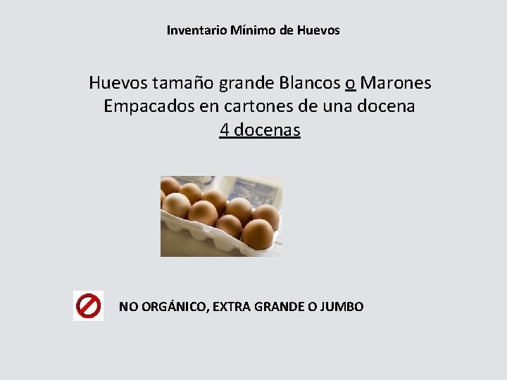 Inventario Mínimo de Huevos tamaño grande Blancos o Marones Empacados en cartones de una