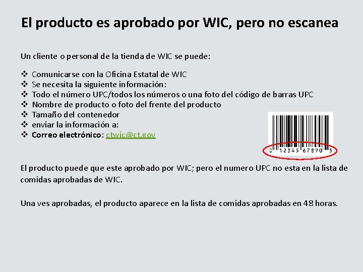 El producto es aprobado por WIC, pero no escanea Un cliente o personal de