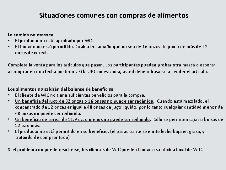 Situaciones comunes con compras de alimentos La comida no escanea • El producto no