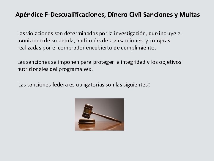 Apéndice F-Descualificaciones, Dinero Civil Sanciones y Multas Las violaciones son determinadas por la investigación,