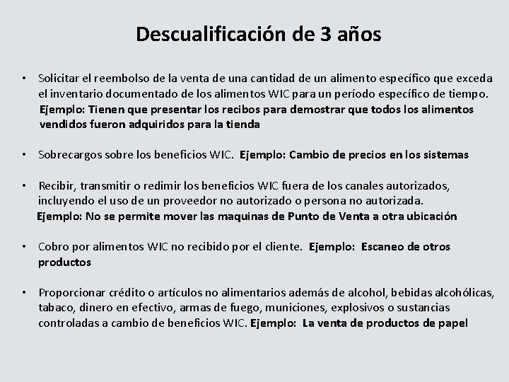 Descualificación de 3 años • Solicitar el reembolso de la venta de una cantidad