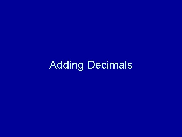 Adding Decimals 