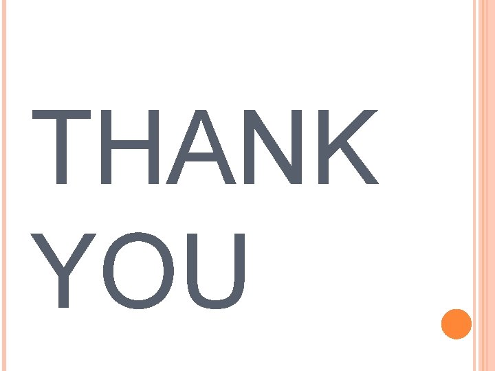 THANK YOU THANK YOU