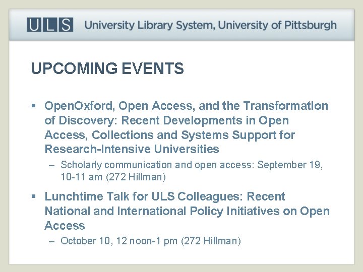 UPCOMING EVENTS § Open. Oxford, Open Access, and the Transformation of Discovery: Recent Developments