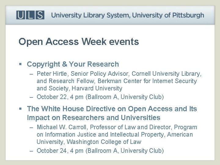 Open Access Week events § Copyright & Your Research – Peter Hirtle, Senior Policy
