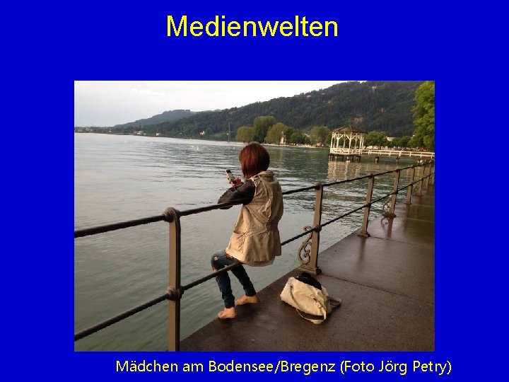 Medienwelten Mädchen am Bodensee/Bregenz (Foto Jörg Petry) 