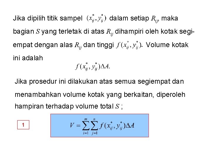 Jika dipilih titik sampel dalam setiap Rij, maka bagian S yang terletak di atas
