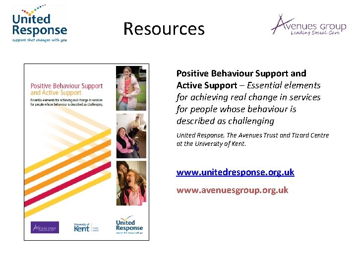 Resources Positive Behaviour Support and Active Support – Essential elements for achieving real change