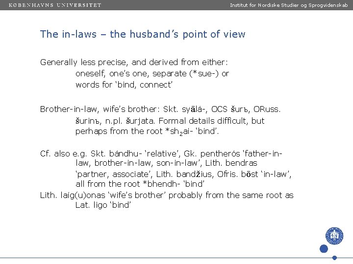 Institut for Nordiske Studier og Sprogvidenskab The in-laws – the husband’s point of view