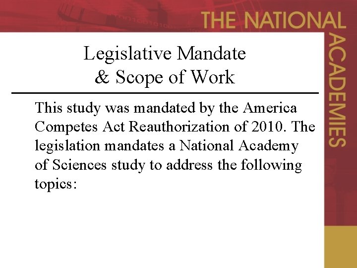 Legislative Mandate & Scope of Work This study was mandated by the America Competes