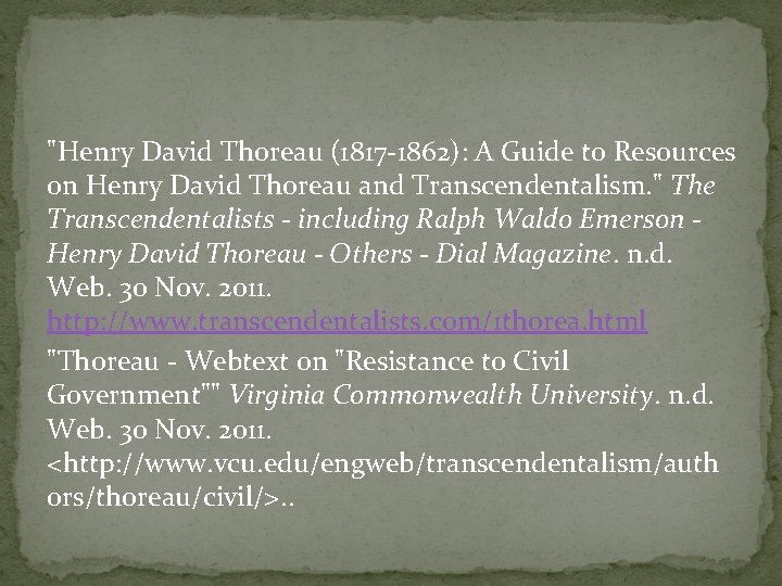 "Henry David Thoreau (1817 -1862): A Guide to Resources on Henry David Thoreau and