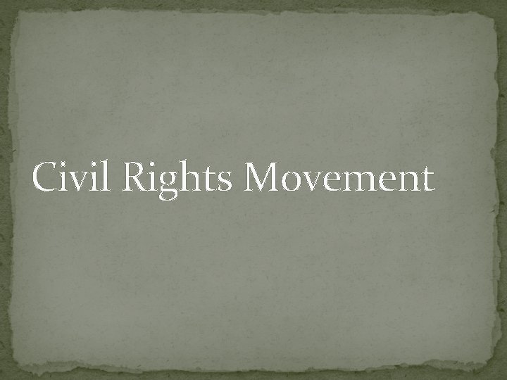 Civil Rights Movement 