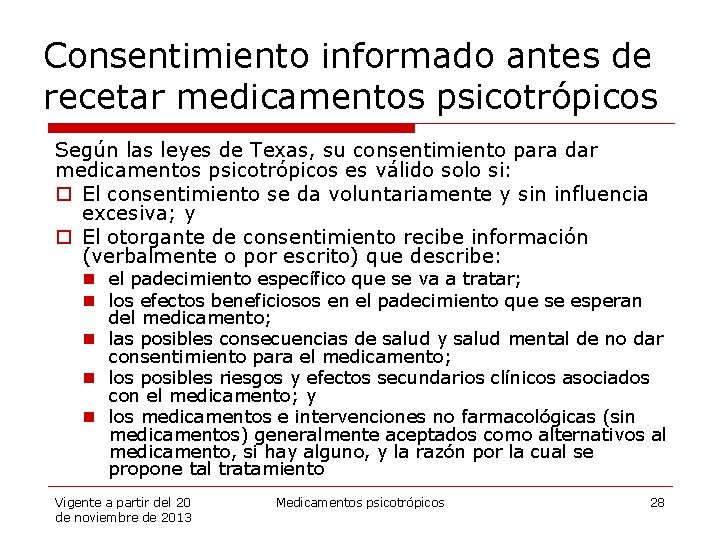 Consentimiento informado antes de recetar medicamentos psicotrópicos Según las leyes de Texas, su consentimiento