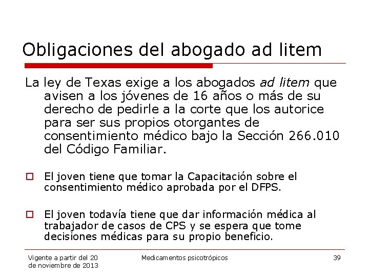 Obligaciones del abogado ad litem La ley de Texas exige a los abogados ad