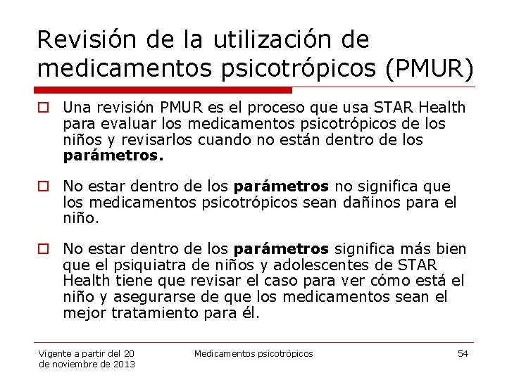 Revisión de la utilización de medicamentos psicotrópicos (PMUR) o Una revisión PMUR es el