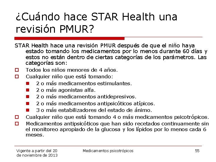 ¿Cuándo hace STAR Health una revisión PMUR? STAR Health hace una revisión PMUR después