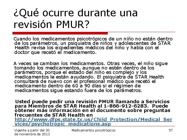 ¿Qué ocurre durante una revisión PMUR? Cuando los medicamentos psicotrópicos de un niño no