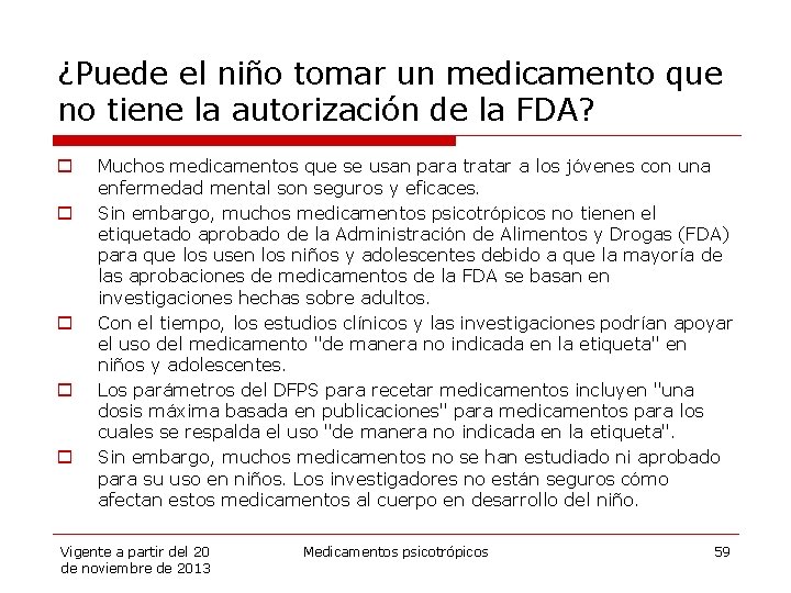 ¿Puede el niño tomar un medicamento que no tiene la autorización de la FDA?