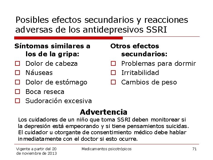 Posibles efectos secundarios y reacciones adversas de los antidepresivos SSRI Síntomas similares a los