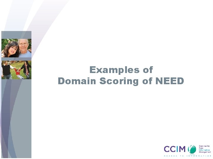 Examples of Domain Scoring of NEED 