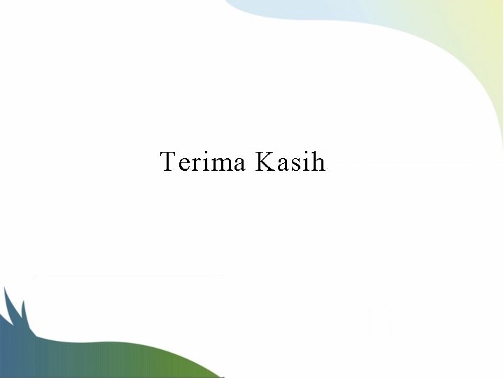 Terima Kasih 