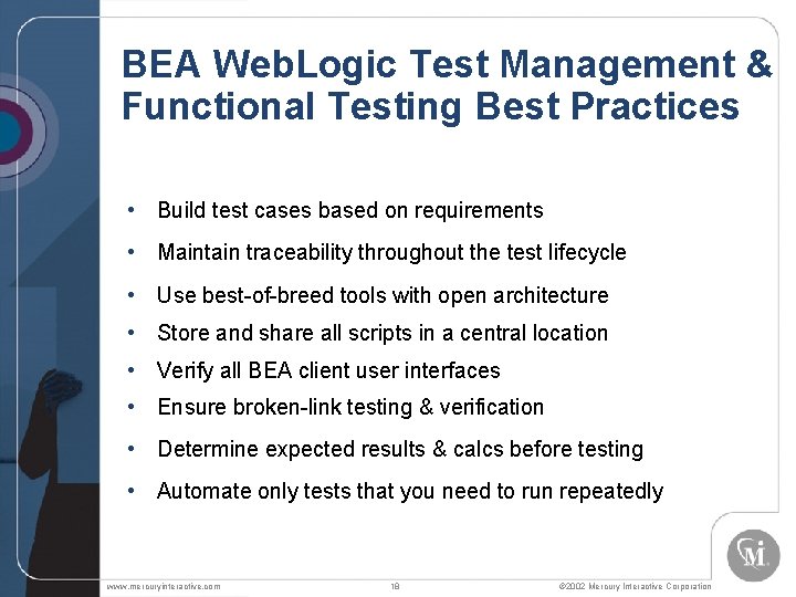 BEA Web. Logic Test Management & Functional Testing Best Practices • Build test cases