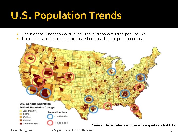 U. S. Population Trends § The highest congestion cost is incurred in areas with