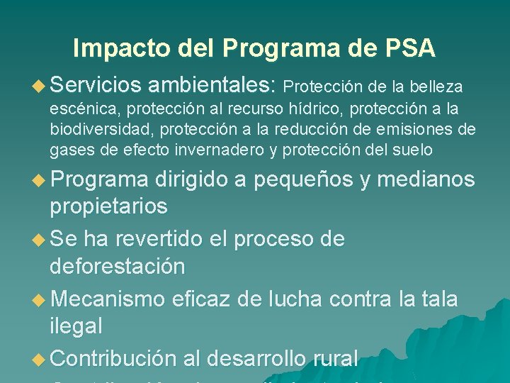 Impacto del Programa de PSA u Servicios ambientales: Protección de la belleza escénica, protección