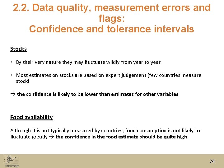 2. 2. Data quality, measurement errors and flags: Confidence and tolerance intervals Stocks • 2. 2. Data quality, measurement errors and flags: Confidence and tolerance intervals Stocks •