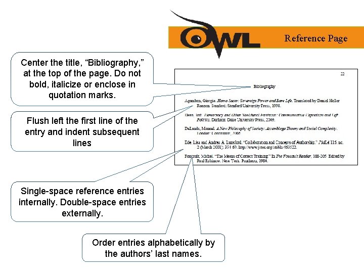 Reference Page Center the title, “Bibliography, ” at the top of the page. Do