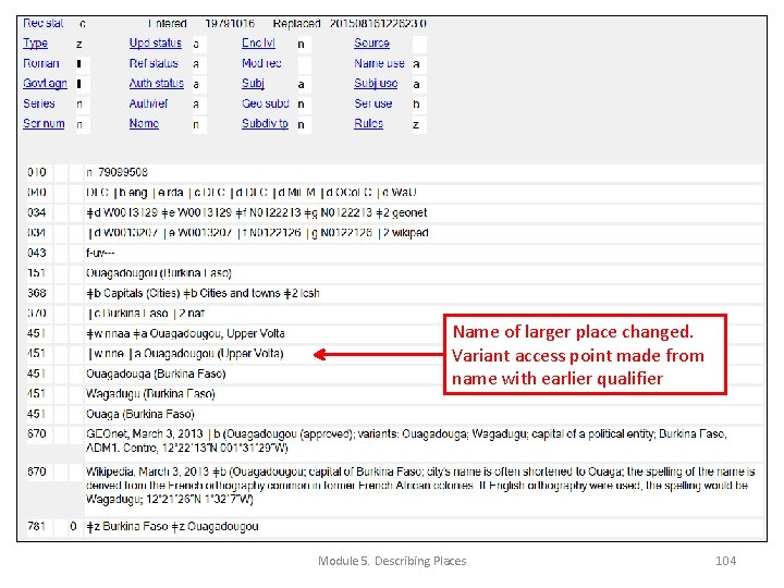 Name of larger place changed. Variant access point made from name with earlier qualifier