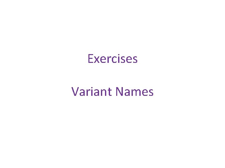 Exercises Variant Names 