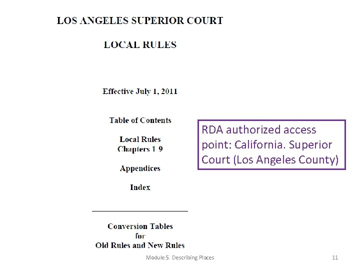 RDA authorized access point: California. Superior Court (Los Angeles County) Module 5. Describing Places