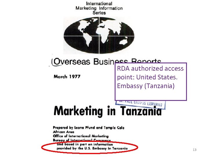 RDA authorized access point: United States. Embassy (Tanzania) 13 